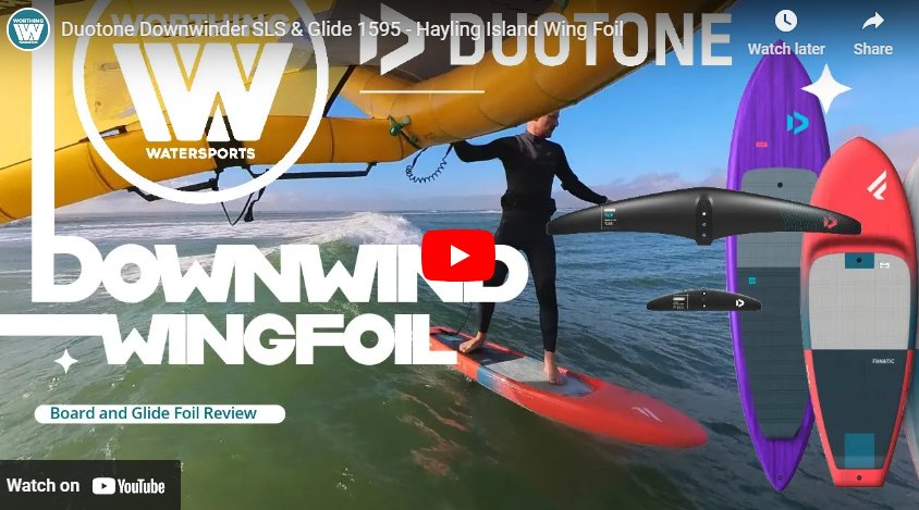Duotone Downwinder SLS & Glide 1595 - Hayling Island Wing Foil - Worthing Watersports