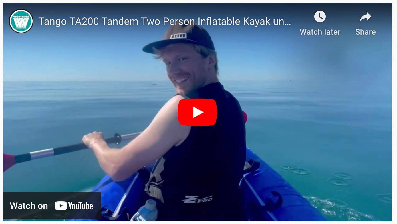 Tango TA200 Tandem Two Person Inflatable Kayak unbox and on the water - Worthing Watersports