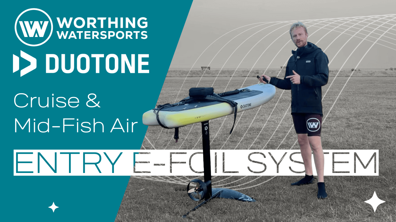 Duotone Cruise - E-Foil Set Up - Entry system into foiling - Worthing Watersports