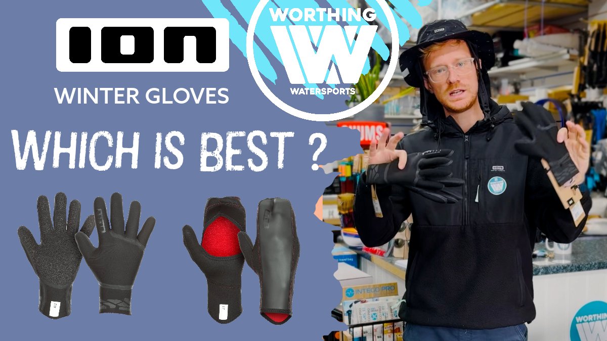 ION Watersports Gloves - Which is best for you? - Worthing Watersports
